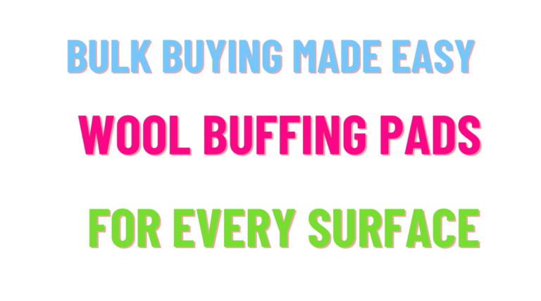 bulk buying made easy wool buffing pads for every surface